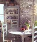 Cottage Living: Designing Comfortable Country Retreats