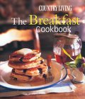 Country Living the Breakfast Cookbook